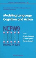 Modeling Language, Cognition And Action - Proceedings Of The Ninth Neural Computation And Psychology Workshop