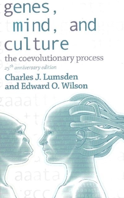 Wilson Edward O Wilson, Lumsden Charles J Lumsden - Genes, Mind, And Culture - The Coevolutionary Process: 25th Anniversary Edition, E-bok