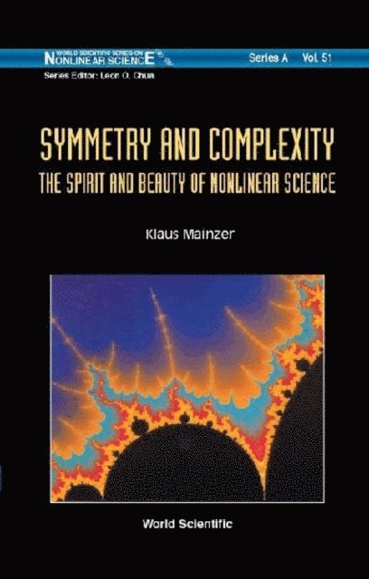 Mainzer Klaus Mainzer - Symmetry And Complexity: The Spirit And Beauty Of Nonlinear Science, E-bok