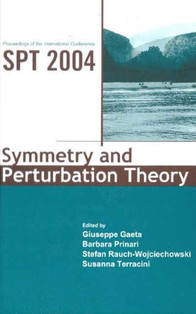 Rauch-wojciechowski Stefan Rauch-wojciechowski, Terracini Susanna Terracini, Prinari Barbara Prinari, Gaeta Giuseppe Gaeta - Symmetry And Perturbation Theory - Proceedings Of The International Conference On Spt2004, E-bok