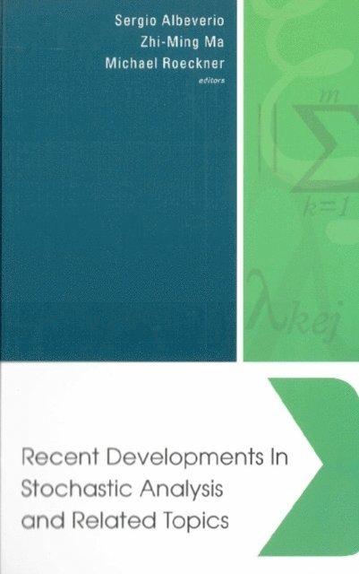 Rockner Michael Georg Rockner, Ma Zhi-ming Ma, Albeverio Sergio Albeverio - Recent Developments In Stochastic Analysis And Related Topics - Proceedings Of The First Sino-german Conf On Stochastic Analysis (A Satellite Conference Of Icm 2002), E-bok