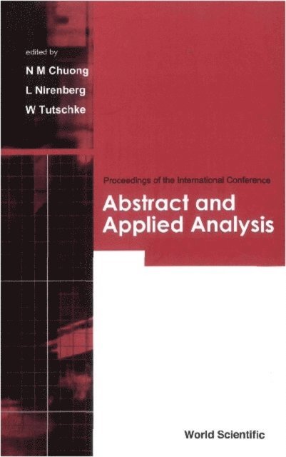 Tutschke Wolfgang Tutschke, Nirenberg Louis Nirenberg, Chuong Nguyen Minh Chuong - Abstract And Applied Analysis - Proceedings Of The International Conference, E-bok