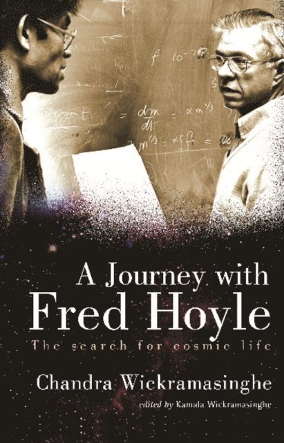 Wickramasinghe Nalin Chandra Wickramasinghe - Journey With Fred Hoyle, A: The Search For Cosmic Life, E-bok
