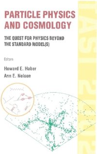Particle Physics And Cosmology: The Quest For Physics Beyond The Standard Model(s)  (Tasi 2002)