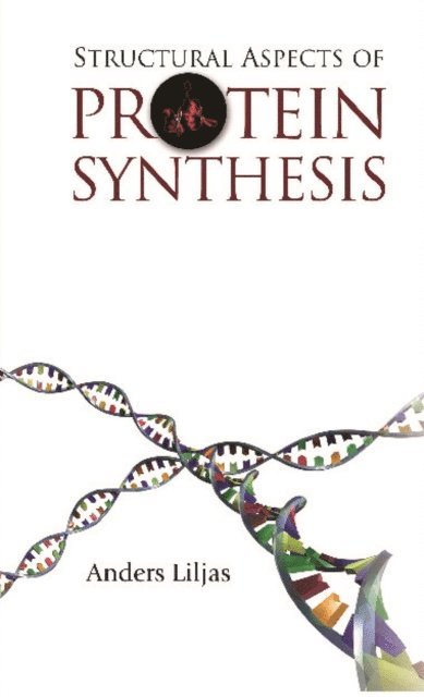 Liljas Anders Liljas - Structural Aspects Of Protein Synthesis, E-bok