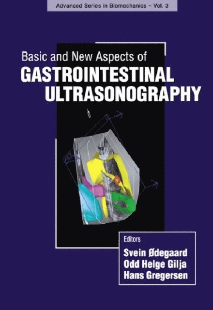 Gregersen Hans Gregersen, Gilja Odd Helge Gilja, Odegaard Svein Odegaard - Basic And New Aspects Of Gastrointestinal Ultrasonography, E-bok