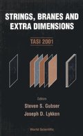 Strings, Branes And Extra Dimensions (Tasi 2001)