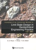 Limit State Design In Geotechnical Engineering Practice, Proceedings Of The International Workshop Lsd2003 (With Cd-rom)