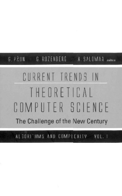 Paun Gheorghe Paun, Salomaa Arto Salomaa, Rozenberg Grzegorz Rozenberg - Current Trends In Theoretical Computer Science: The Challenge Of The New Century; Vol 1: Algorithms And Complexity; Vol 2: Formal Models And Semantics, E-bok