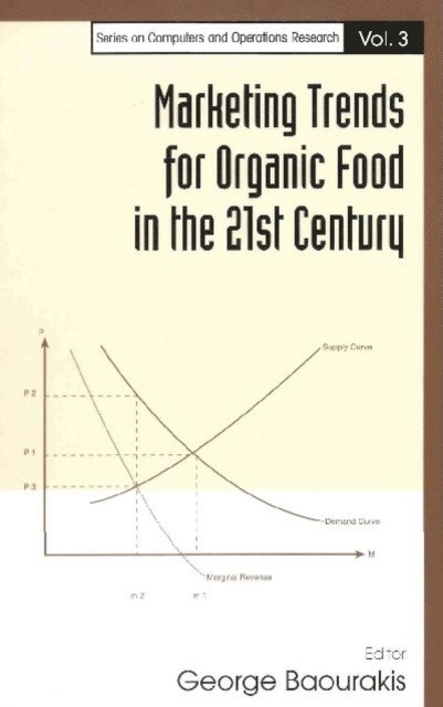 Baourakis George Baourakis - Marketing Trends For Organic Food In The 21st Century, E-bok
