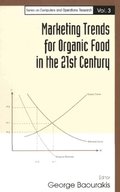 Marketing Trends For Organic Food In The 21st Century