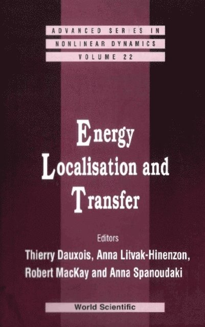 Mackay Robert S Mackay, Spanoudaki Anna Spanoudaki, Litvak-hinenzon Anna Litvak-hinenzon, Dauxois Thierry Dauxois - Energy Localisation And Transfer, E-bok