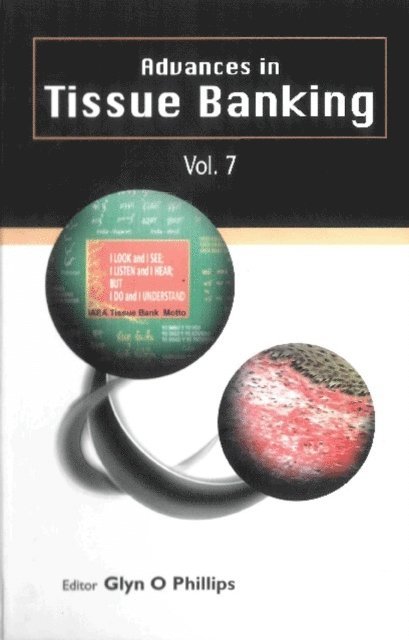 Phillips Glyn O Phillips - Advances In Tissue Banking, Vol. 7, E-bok. Tillgänglighet: Lägg i varukorg