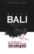 After Bali: The Threat Of Terrorism In Southeast Asia