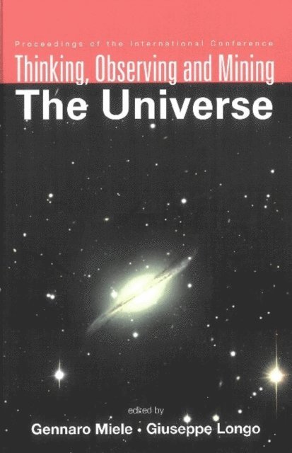Longo Giuseppe Longo, Miele Gennaro Miele - Thinking, Observing And Mining The Universe - Proceedings Of The International Conference, E-bok