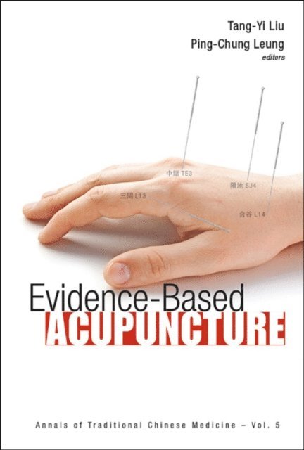 Liu Tang-yi Liu, Leung Ping-chung Leung - Evidence-based Acupuncture, E-bok