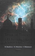 Texas In Tuscany, Proceedings Of The Xxi Symposium On Relativistic Astrophysics