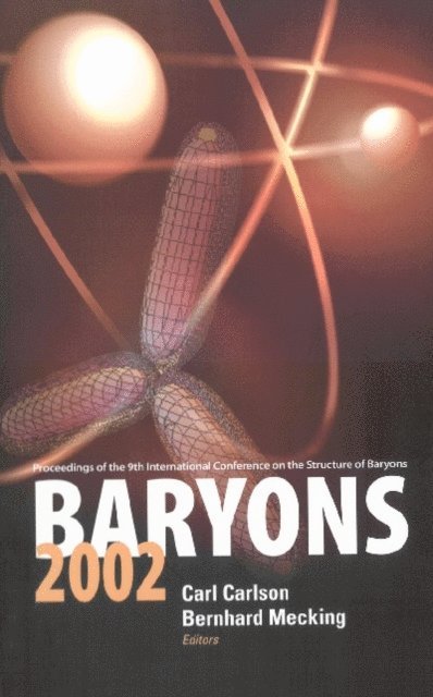 Carlson Carl Carlson, Mecking Bernhard Mecking - Baryons 2002, Proceedings Of The 9th International Conference On The Structure Of Baryons, E-bok