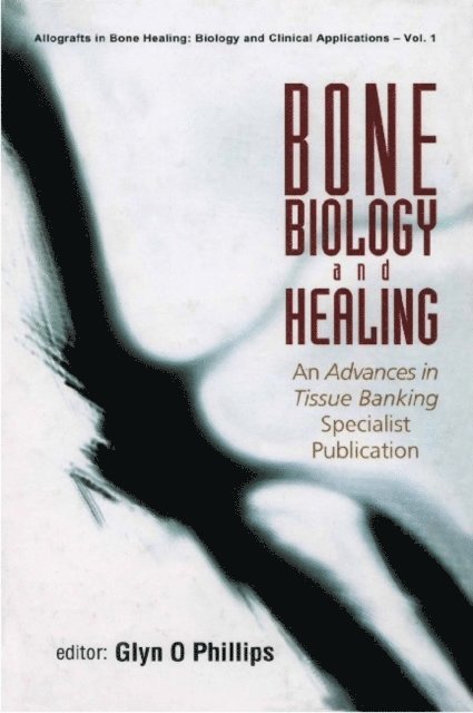 Phillips Glyn O Phillips - Bone Biology And Healing, E-bok. Tillgänglighet: Lägg i varukorg