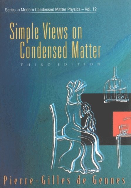 De Gennes Pierre-gilles De Gennes - Simple Views On Condensed Matter (3rd Edition), E-bok