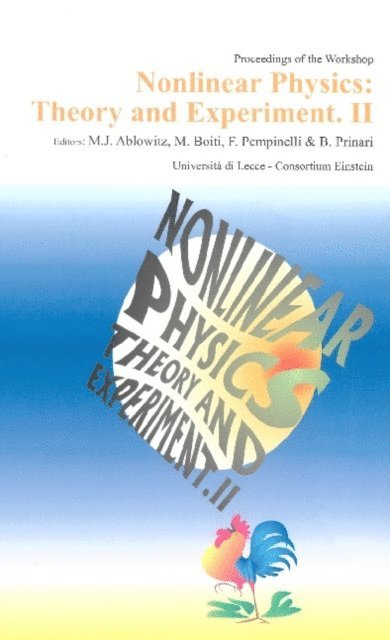 Ablowitz Mark J Ablowitz, Pempinelli F Pempinelli, Boiti M Boiti, Prinari Barbara Prinari - Nonlinear Physics: Theory And Experiment Ii, Proceedings Of The Workshop, E-bok