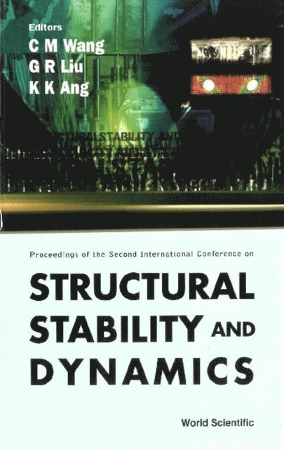 Wang Chien Ming Wang, Liu Gui-rong Liu, Ang Kok Keng Ang - Structural Stability And Dynamics, Volume 1 (With Cd-rom) - Proceedings Of The Second International Conference, E-bok
