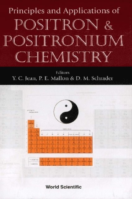 Schrader D M Schrader, Mallon Peter E Mallon, Jean Jerry Y C Jean - Principles And Applications Of Positron And Positronium Chemistry, E-bok