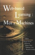 Web-based Learning: Men And Machines - Proceedings Of The First International Conference On Web-based Learning In China (Icwl 2002)