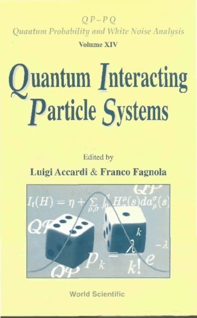 Fagnola Franco Fagnola, Accardi Luigi Accardi - Quantum Interacting Particle Systems, E-bok