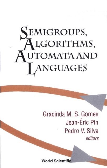 Silva Pedro V Silva, Pin Jean-eric Pin, Gomes Gracinda M S Gomes - Semigroups, Algorithms, Automata And Languages, E-bok