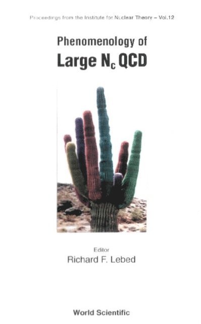 Lebed Richard F Lebed - Phenomenology Of Large Nc Qcd, E-bok