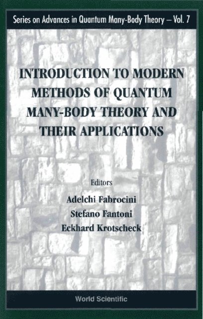 Krotscheck Eckhard Krotscheck, Fantoni Stefano Fantoni, Fabrocini Adelchi Fabrocini - Introduction To Modern Methods Of Quantum Many-body Theory And Their Applications, E-bok
