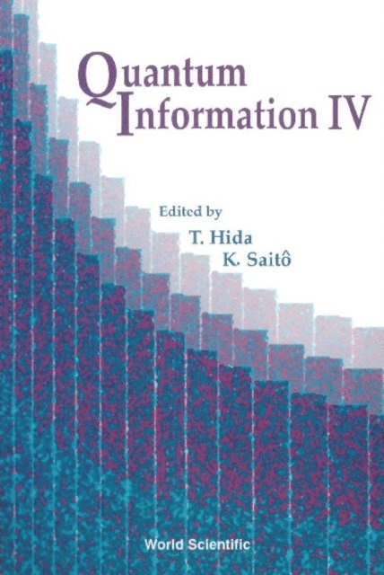 Saito Kimiaki Saito, Hida Takeyuki Hida - Quantum Information Iv, Proceedings Of The Fourth International Conference, E-bok