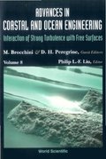 Advances In Coastal And Ocean Engineering, Vol 8: Interaction Of Strong Turbulence With Free Surfaces
