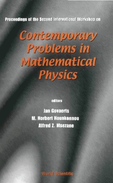 Msezane Alfred Z Msezane, Hounkonnou M Norbert Hounkonnou, Govaerts Jan Govaerts - Contemporary Problems In Mathematical Physics - Proceedings Of The Second International Workshop, E-bok