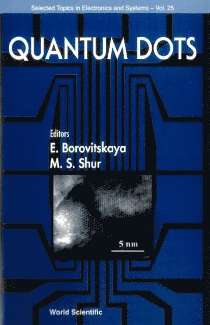 Shur Michael S Shur, Borovitskaya Elena Borovitskaya - Quantum Dots, E-bok