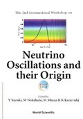 Neutrino Oscillations And Their Origin, Proceedings Of The 2nd International Workshop (Noon2000)