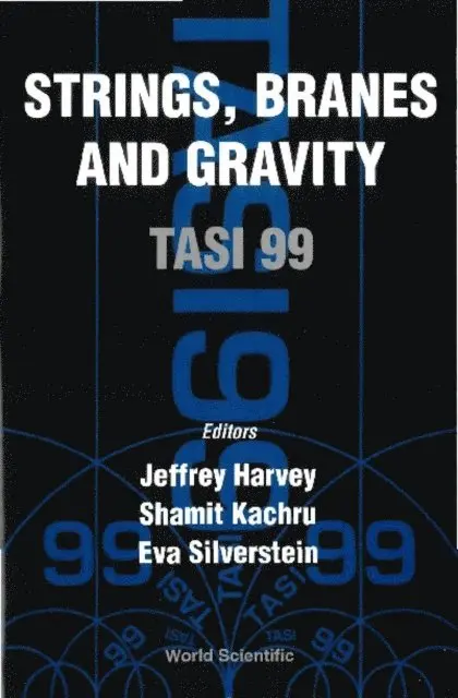 Silverstein Eva Silverstein, Kachru Shamit Kachru, Harvey Jeffrey A Harvey - Strings, Branes And Gravity (Tasi 1999), E-bok. Tillgänglighet: Lägg i varukorg