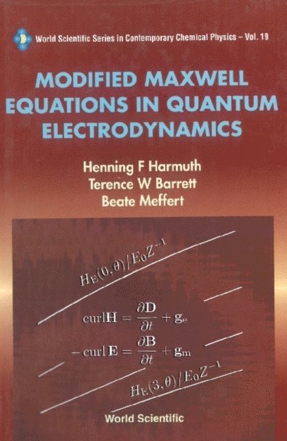 Meffert Beate Meffert, Harmuth Henning F Harmuth, Barrett Terence William Barrett - Modified Maxwell Equations In Quantum Electrodynamics, E-bok