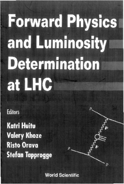 Tapprogge Stefan Tapprogge, Orava Risto Orava, Khoze Valery A Khoze, Huitu Katri Huitu - Forward Physics And Luminosity Determination At Lhc, E-bok
