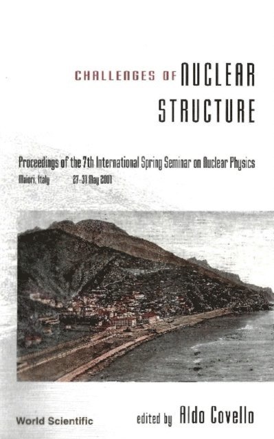 Covello Aldo Covello - Challenges Of Nuclear Structure, Procs Of The 7th Intl Spring Seminar On Nuclear Physics, E-bok