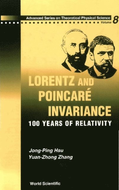 Zhang Yuan-zhong Zhang, Hsu Jong-ping Hsu - Lorentz And Poincare Invariance: 100 Years Of Relativity, E-bok