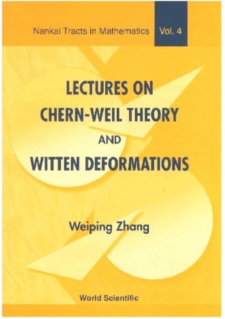 Zhang Weiping Zhang - Lectures On Chern-weil Theory And Witten Deformations, E-bok
