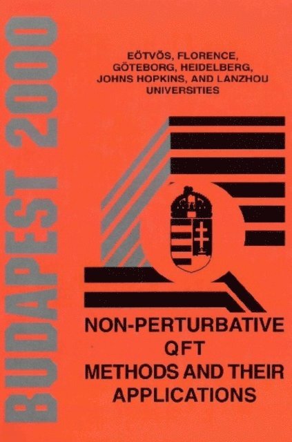 Palla Laszlo Palla, Horvath Zalan Horvath - Non-perturbative Qft Methods And Their Applications, Procs Of The Johns Hopkins Workshop On Current Problems In Particle Theory 24, E-bok