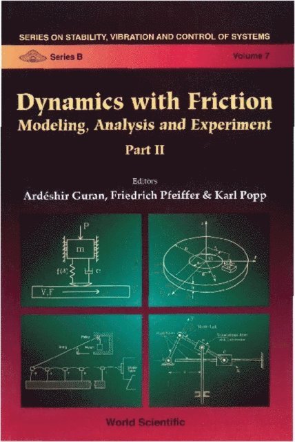 Popp Karl Popp, Pfeiffer Friedrich Pfeiffer, Guran Ardeshir Guran - Dynamics With Friction, Modeling, Analysis And Experiments, Part Ii, E-bok