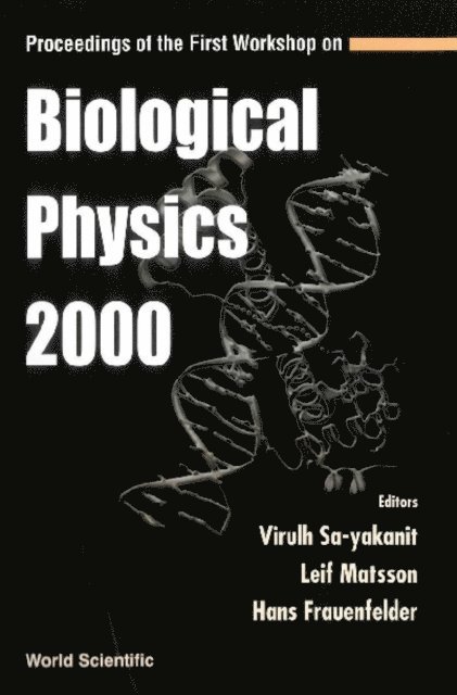 Sa-yakanit Virulh Sa-yakanit, Matsson Leif Matsson, Frauenfelder Hans Frauenfelder - Biological Physics 2000, Proceedings Of The First Workshop, E-bok