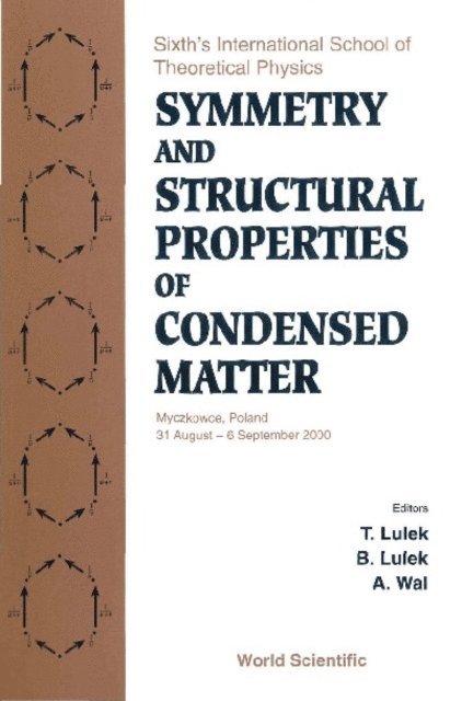 Wal Andrzej Wal, Lulek Barbara Lulek, Lulek Tadeusz Lulek - Symmetry And Structural Properties Of Condensed Matter, Proceedings Of The Sixth's International School Of Theoretical Physics, E-bok