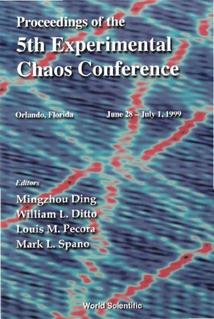 Spano Mark L Spano, Pecora Louis M Pecora, Ditto William L Ditto, Ding Mingzhou Ding - 5th Experimental Chaos Conference, The, E-bok