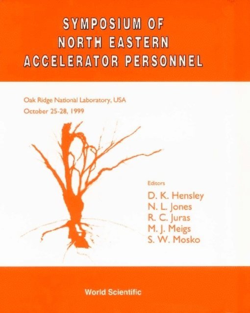 Mosko Sigmund W Mosko, Meigs Martha J Meigs, Juras Raymond C Juras, Jones N L Jones, Hensley Dale K Hensley - Symposium Of North Eastern Accelerator Personnel - Sneap 32, E-bok