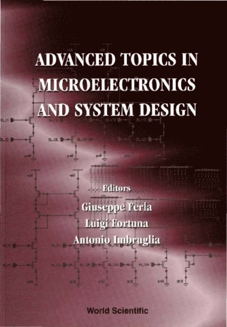 Imbruglia Antonio Imbruglia, Fortuna Luigi Fortuna, Ferla Giuseppe Ferla - Advanced Topics In Microelectronics And System Design, E-bok